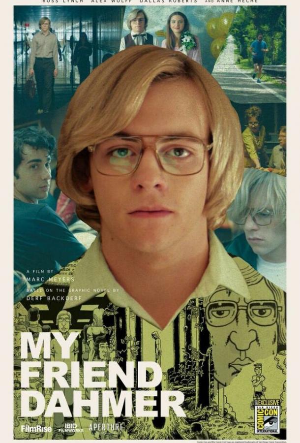 Фильм Мой друг Дамер 2017 смотреть онлайн с Россом Линчем и Винсентом Картайзером